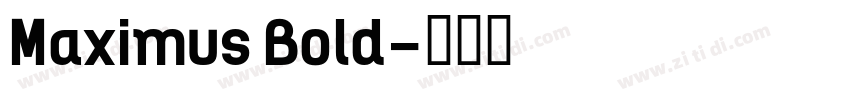 Maximus Bold字体转换